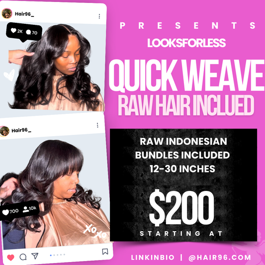 QUICK WEAVE + HAIR PACKAGE